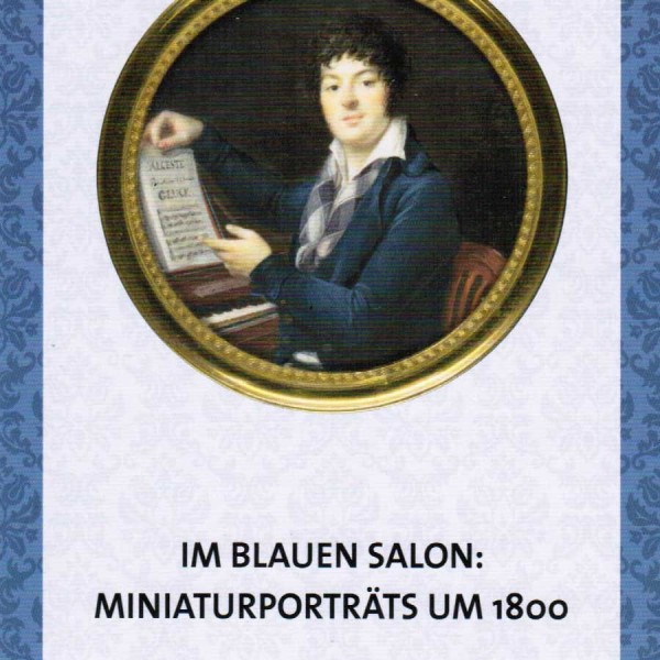 Im Blauen Salon: Miniaturporträts um 1800