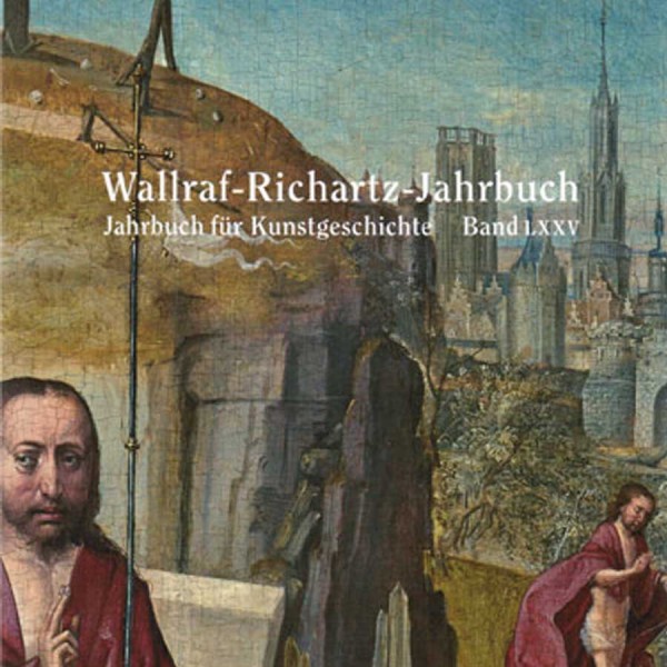 Wallraf-Richartz-Jahrbuch LXXV, 2014