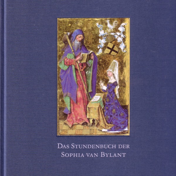 Das Stundenbuch der Sophia van Bylant