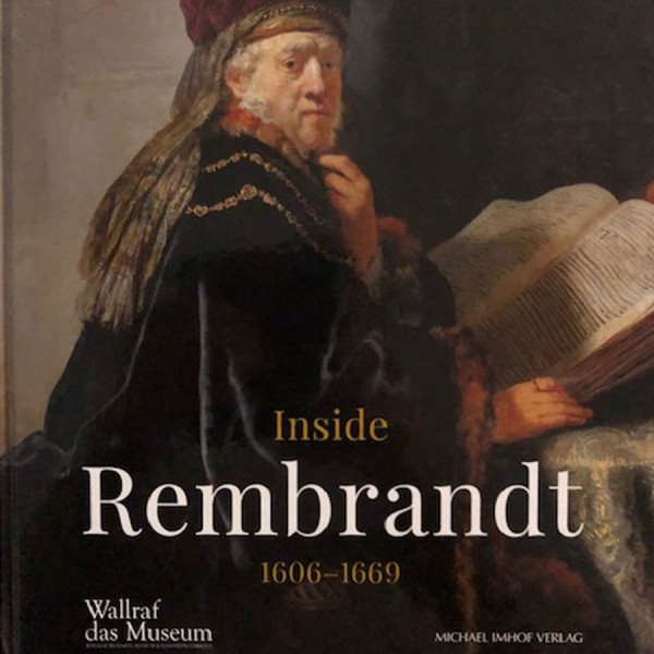 Inside Rembrandt. 1606 - 1669