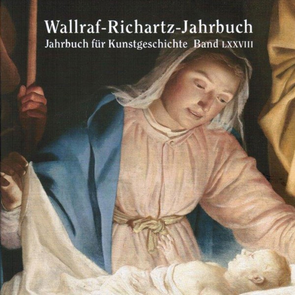 Wallraf-Richartz-Jahrbuch LXXVIII 78/2017